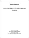 NCI Women's Health Report, FY 2005-2006