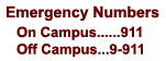 Emergency Numbers: On Campus Dial 911, Off Campus Dial 9-911