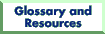 [Glossary and Resources]