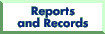[Reports and Records]