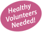 Healthy Volunteers Needed!