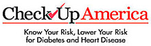 CheckUp America - Know Your Risk, Lower Your Risk for Diabetes and Heart Disease