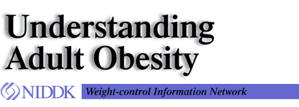 Understanding Adult Obesity