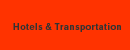 Hotels & Transportation