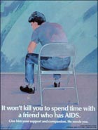 Poster: It Won't Kill You to Spend Time with a Friend Who Has AIDS.