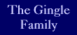 The Gingle Family