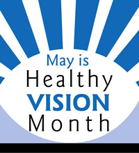 May is Healthy Vision Month