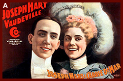 Joseph Hart Vaudeville Co. direct from Weber & Fields Music Hall, New York City. 1899.