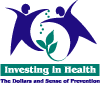 Conference Logo: Investing in Health: The Dollars and Sense of Prevention