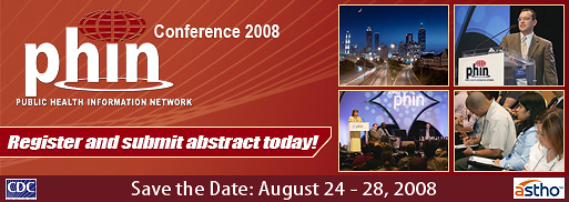 Upcoming 2008 PHIN Conference - Register and submit abstract today!