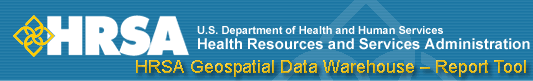 HRSA Geospatial Data Warehouse - Report Tool