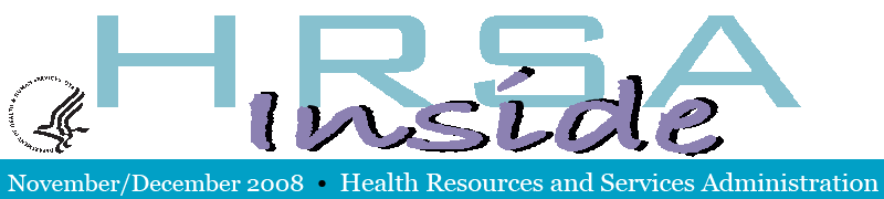 Inside HRSA, November - December 2008, Health Resources and Services Administration