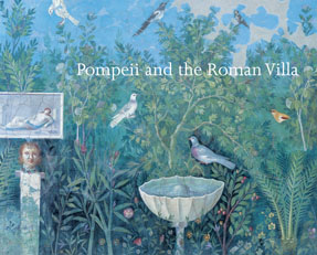 Image: Pompeii and the Roman Villa: Art and Culture around the Bay of Naples
