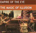 Empire of the Eye: Magic of Illusion