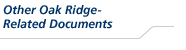 Other Oak Ridge-Related Documents