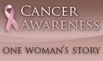 Cancer Awareness: One Woman's Story