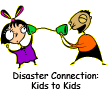 Disaster Connection: Kids to Kids
