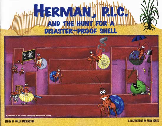 Herman, P.I.C. And The Hunt For A Disaster-Proof Shell. Story by Holly Harrington. Illustrations by Andy Jones.