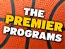 The Premier Programs