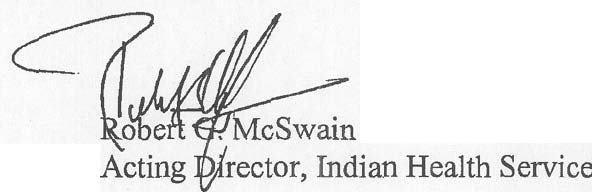 Signature of Robert G. McSwain, Acting Director, Indian Health Service