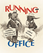 F-02-BERRYMAN - Running for Office: Candidates, Campaigns, and the Cartoons of Clifford Berryman