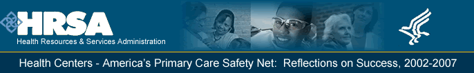 Health Centers: America's Primary  Care Safety Net Reflection on Success, 2002-2005