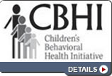 Child Behavioral Health Initiative