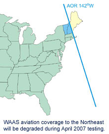WAAS aviation coverage to the Northeast will be degraded during April 2007 testing