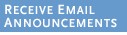 Receive E-mail Announcements