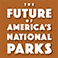 Future Of America's National Parks