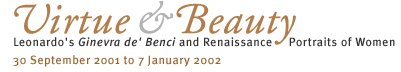 Virtue and Beauty - 30 September 2001 to 6 January 2002