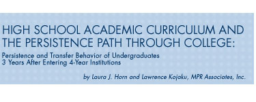 High School Academic Curriculum and the Persistence Path Through College