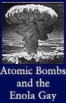 Atomic Bombs and Enola Gay