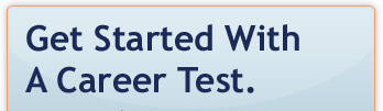 Get Started With A Career Test