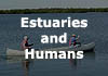 Estuaries and Humans