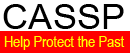 CASSP Help Protect the Past