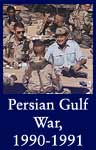 Persian Gulf War, 1990-1991 (ARC ID 186423)