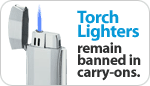 Torch lighters are banned from carry-ons.