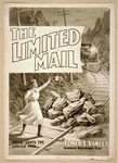 The Limited Mail- Nellie saves the Limited Mail: Elmer E. Vance's  famous railroad play