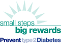 graphic image of Small Steps. Big Rewards. Prevent Type 2 Diabetes. logo