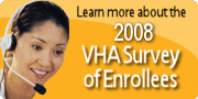 Learn More about the 2008 VHA Survey of Enrollees