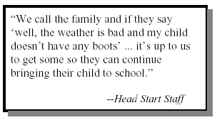 “We call the family and if they say ‘well, the weather is bad and my child doesn’t have any boots’ ... it’s up to us to get some so they can continue bringing their child to school.”