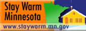 Stay Warm Minnesota: /www.staywarm.mn.gov