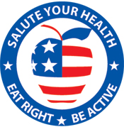 Salute Your Health:  Eat Right, Be Active