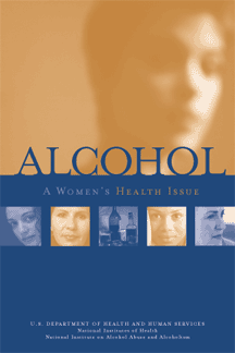 Alcohol: A Women's Health Issue