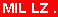 The letters MIL LZ appear against a red background