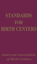 Revised AABC Standards for Birth Centers