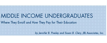 Middle Income Undergraduates: Where They Enroll and How They Pay for Their Education