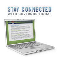 Stay Connected with Governor Jindal - Email The Governor