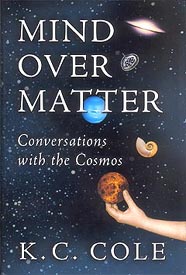 Cover of the book, Mind over Matter, by KC Cole